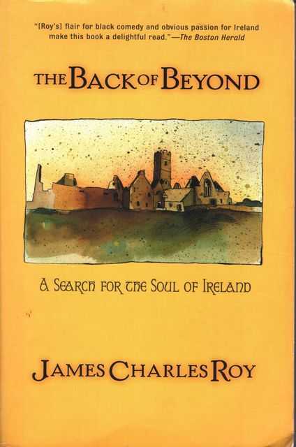 The Back of Beyond: A Search for the Soul of Ireland