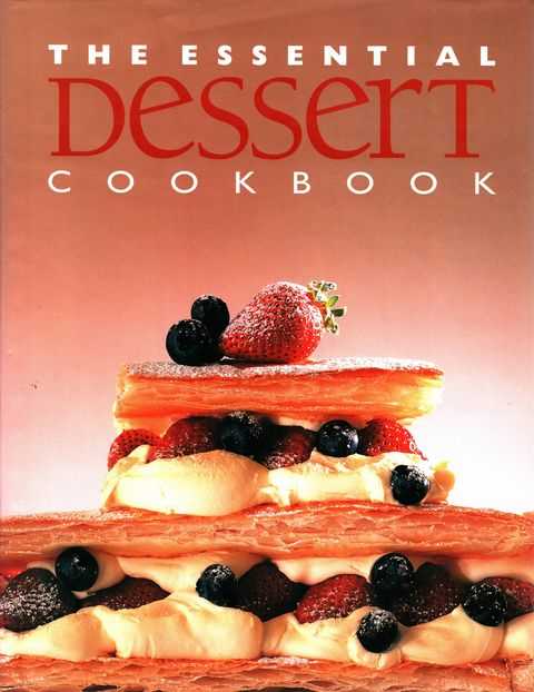 The Essential Dessert Cookbook