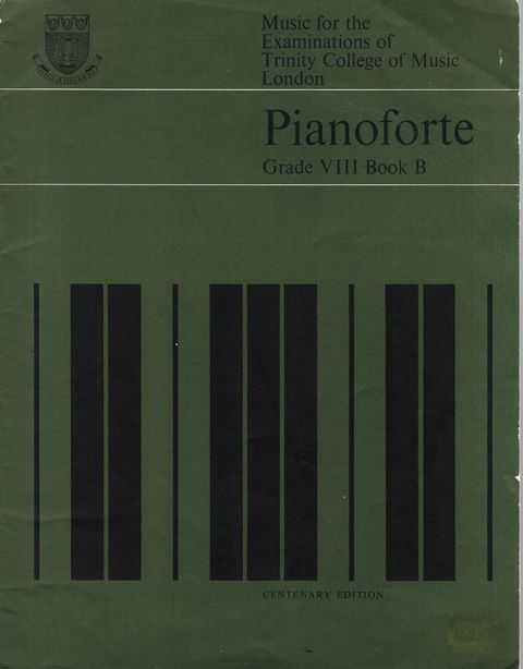 Pianoforte Grade VIII Book B [Music for the Examinations of Trinity College of Music, London]