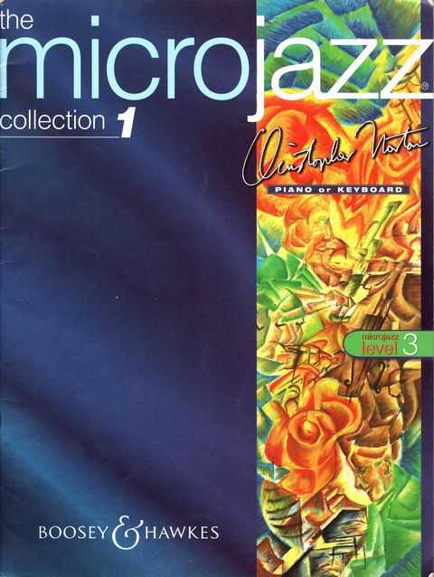 The Microjazz Collection 1 Piano or Keyboard [Level 3] - Graded Piano Pieces and Exercises in Popular Styles
