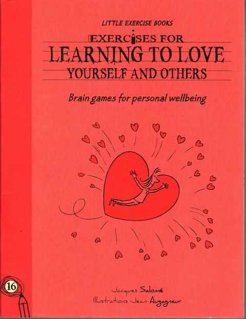 Exercises for Learning to Love Yourself and Others [Brain Games for Personal Wellbeing 16]