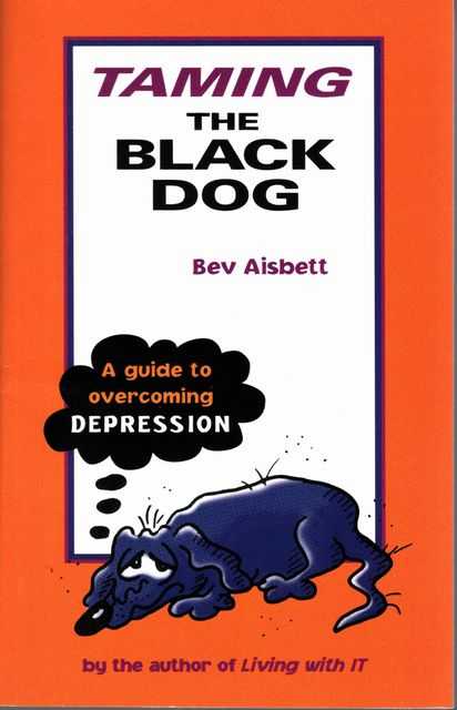 Taming the Black Dog: A Guide to Overcoming Depression