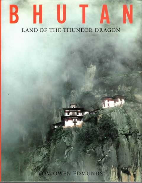 Bhutan: Land of the Thunder Dragon