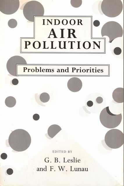 Indoor Air Pollution: Problems and Priorities