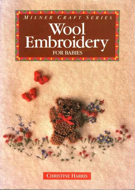 Wool Embroidery for Babies [Milner Craft Series]