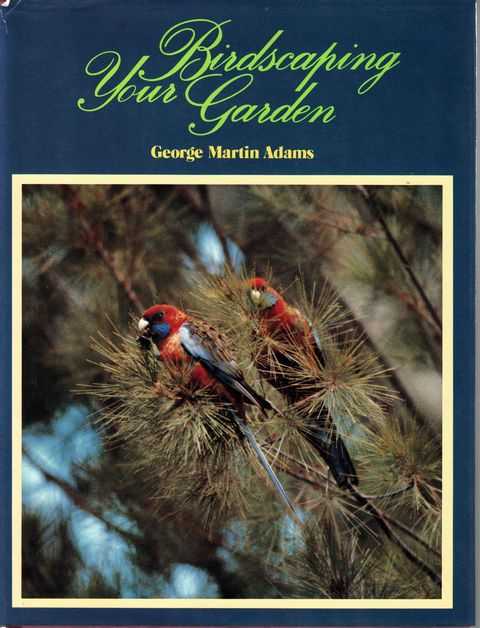 Birdscaping Your Garden: How To Attract Native Birds to Your Garden