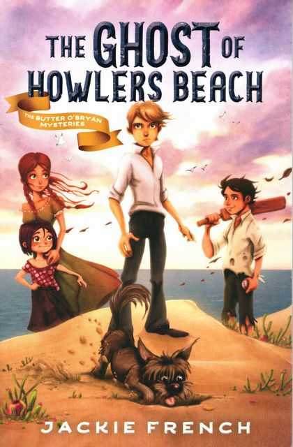 The Ghost of Howlers Beach [The Butter O'Bryan Mysteries]