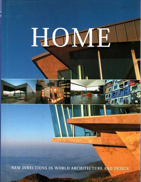 Home: New Directions in World Architecture and Design