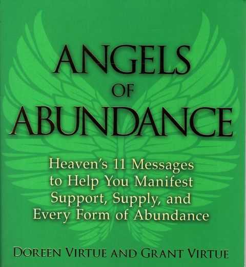 Angels of Abundance: Heaven's 11 Messages to Help You Manifest Support, Supply and every Form of Abundance