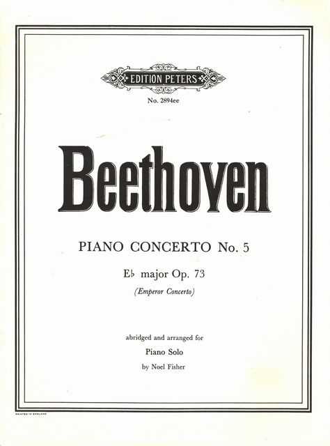 Beethoven Piano Concerto No. 5 Eb major Op. 73 [Emperor Concerto] [Edition Peters No. 2894ee]