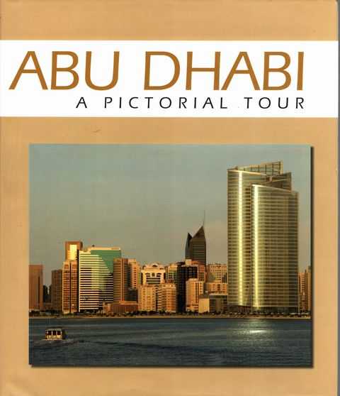 Abu Dhabi: A Pictorial Tour