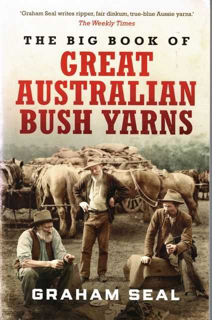 The Big Book of Great Australian Bush Yarns