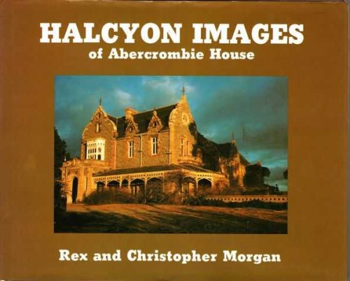 Halcyon Images of Abercrombie House