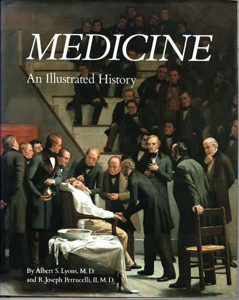 Medicine: An Illustrated History