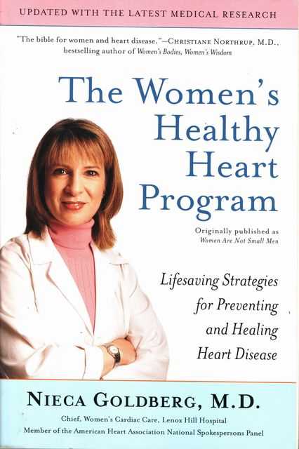 The Women's Healthy Heart Program: Lifesaving Strategies for Preventing and Healing Heart Disease