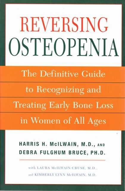 Reversing Osteopenia: The Definitive Guide to Recognizing and Treating Early Bone Loss in Women of All Ages