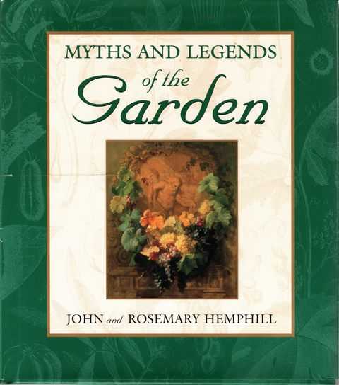 Myths and Legends of the Garden