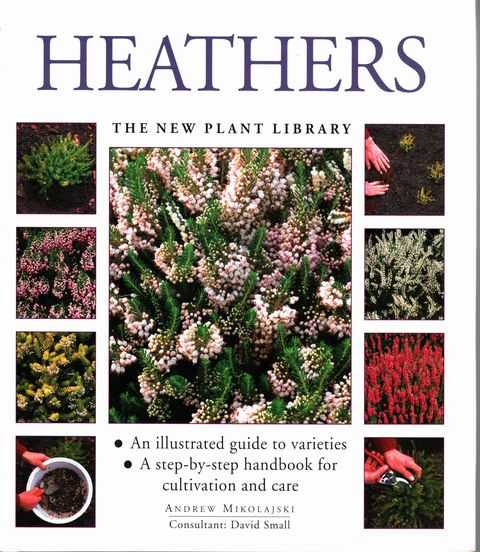 Heathers [The New Plant Library]