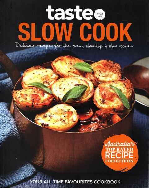 Taste: Slow Cook - Delicious Recipes for the Oven, Stovetop & Slow Cooker