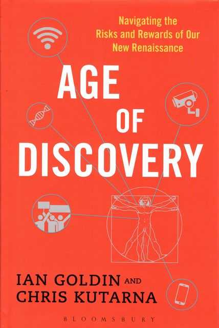 Age of Discovery: Navigating the Risks and Rewards of our New Renaissance