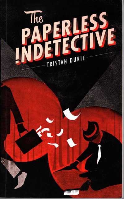 The Paperless Indetective [A Harlan Valeri Indetective Novel]