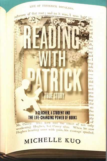 Reading With Patrick: A Teacher, A Student And The Life-Changing Power Of Books