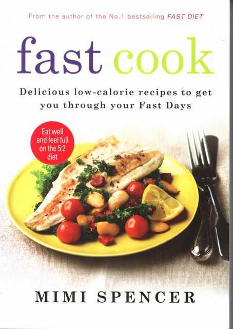 Fast Cook: Delicious Low-Calorie Recipes to get you through your Fast Days