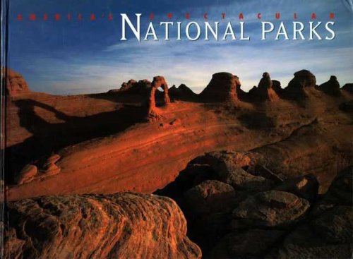 America's Spectacular National Parks