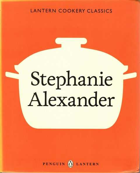 Stephanie Alexander [Lantern Cookery Classics]