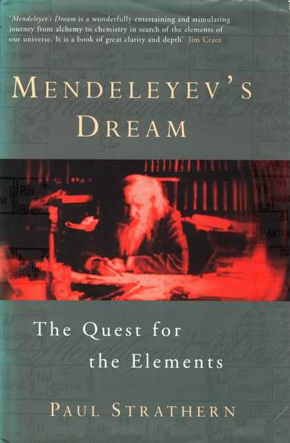 Mendeleyev's Dream: The Quest for the Elements