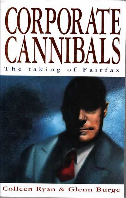 Corporate Cannibals: The Taking of Fairfax