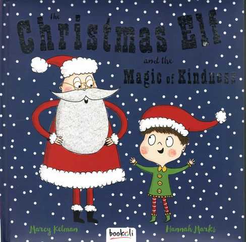 The Christmas Elf and the Magic of Kindness