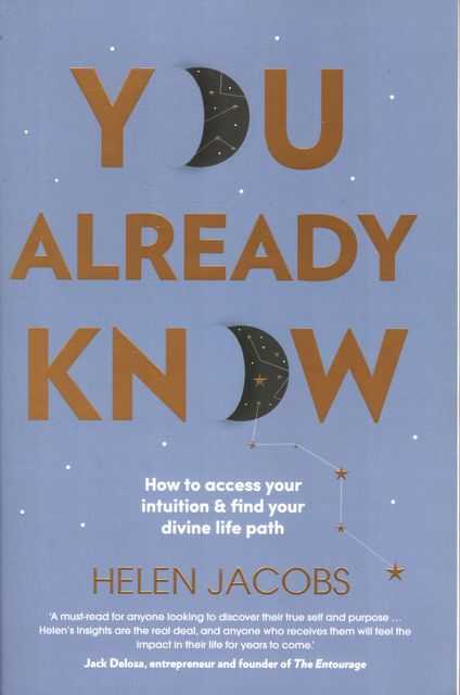 You Already Know: How To Access Your Intuition & Find Your Divine Life Path