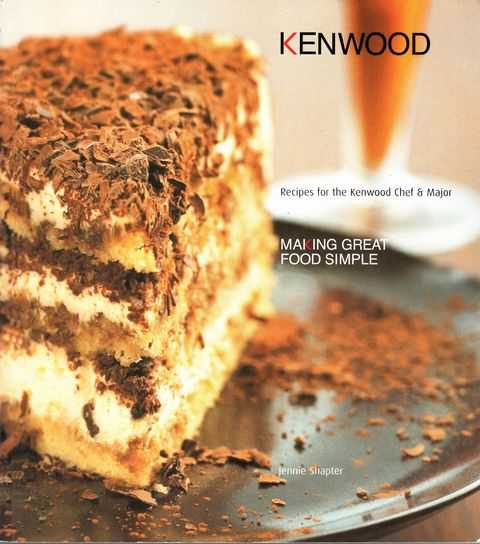 Kenwood: Recipes for the Kenwood Chef & Major