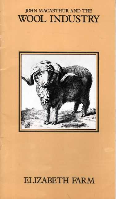 John Macarthur and the Wool Industry - Elizabeth Farm