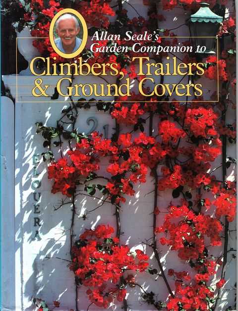 Allan Seale's Garden Companion to Climbers, Trailers & Ground Covers