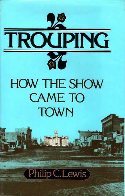 Trouping: How The Show Came To Town