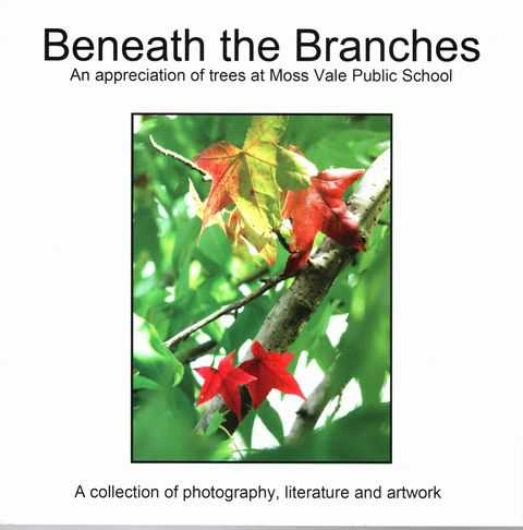 Beneath the Branches: An Appreciation of Trees at Moss Vale Public School