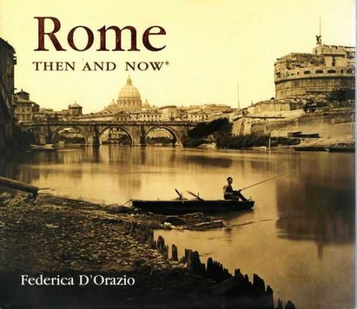 Rome Then and Now