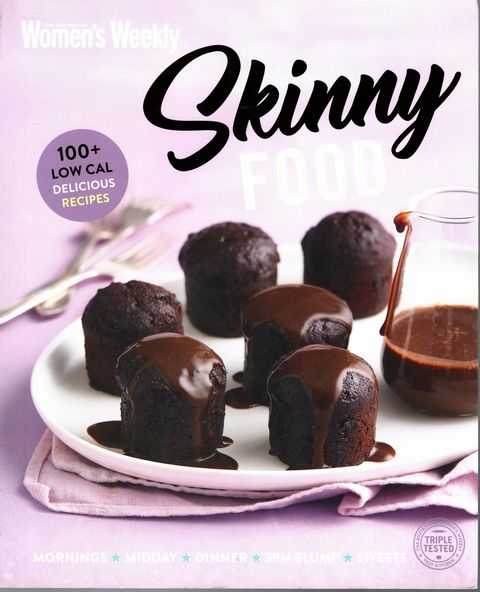 Skinny Food: 100+ Delicious Low Fat Recipes