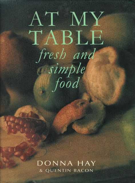 At My Table: Fresh and Simple Food