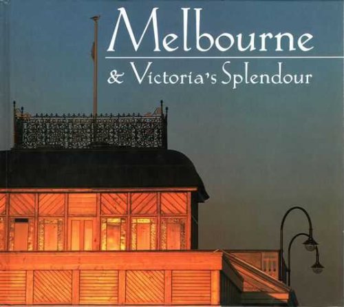 Melbourne & Victoria's Splendour