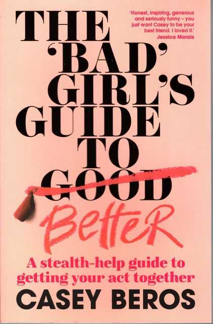 The Bad Girls Guide to Better