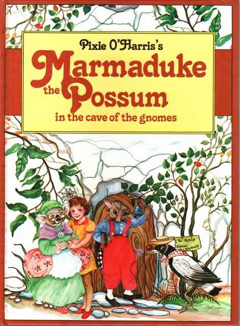 Pixie O'Harris's Marmaduke the Possum In The Cave Of The Gnomes