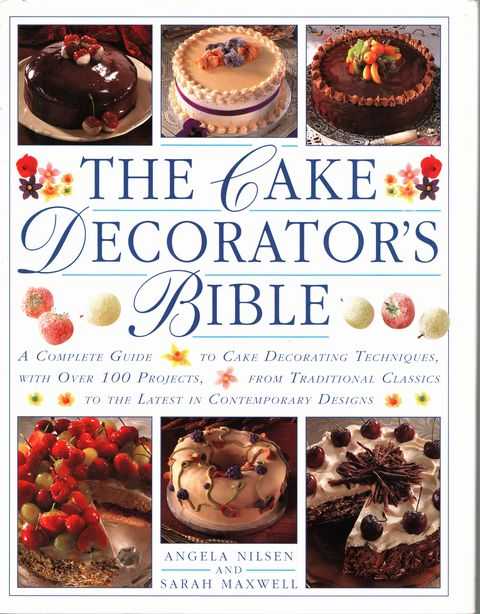 The Cake Decorator's Bible