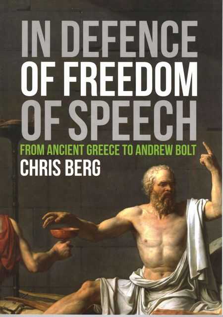 In Defence of Freedom of Speech: From Ancient Greece to Andrew Bolt