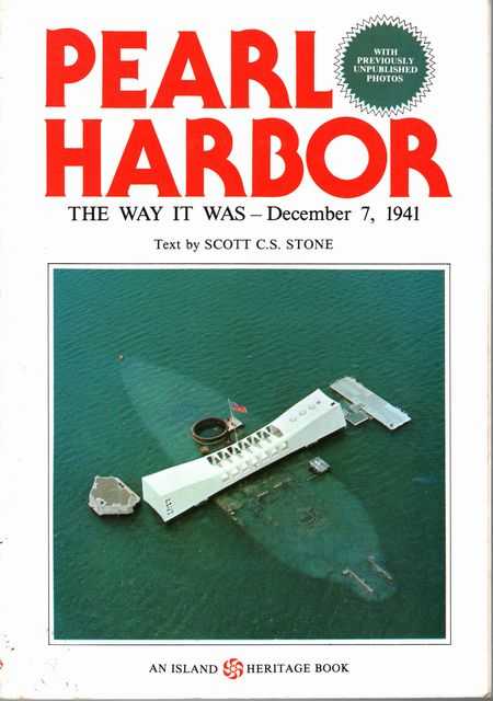 Pearl Harbor: The Way It Was December 7, 1941