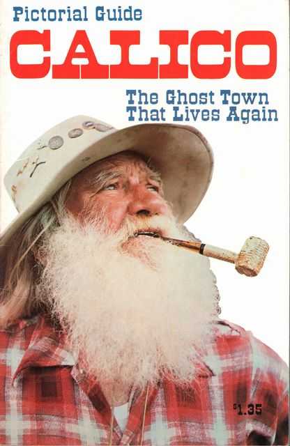 Calico - The Ghost Town That Lives again [Pictorial Guide]