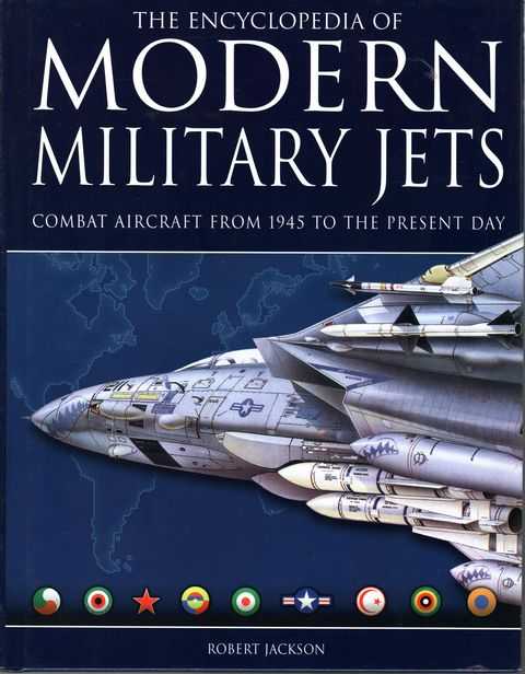 The Encyclopedia of Modern Military Jets: Combat Aircraft from 1945 to the Present Day
