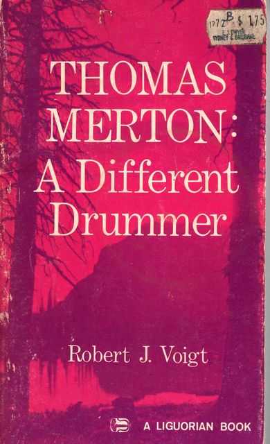 Thomas Merton: A Different Drummer
